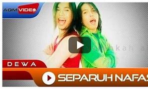 Dewa 19 - Separuh Nafas Mp3